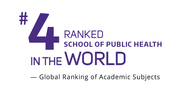 #4 Ranked School of Public Health in the World